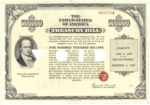 $500,000 United States Treasury Bill issued June 5, 1969 - Five Hundred Thousand Dollar Treasury Bill