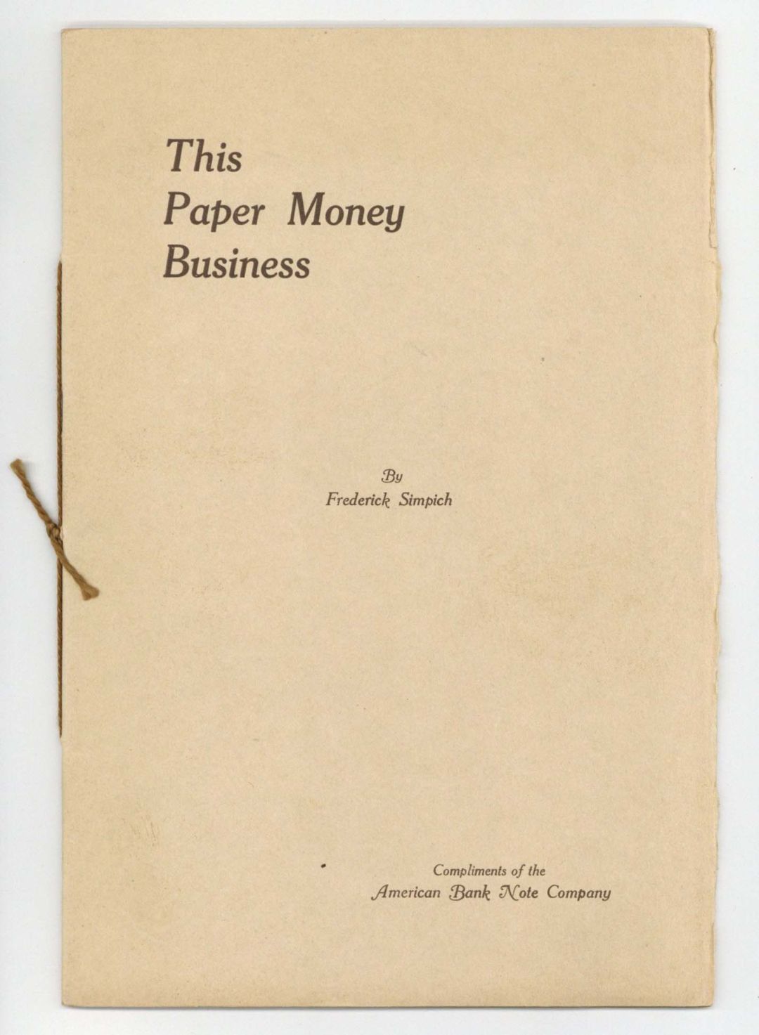 ABN Booklet on Paper Money Business dated 1924 - American Bank Note Company