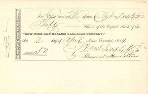New-York and Harlem Rail-Road Co. dated 1834 and signed by Alexander Hamilton - Autographed Stocks and Bonds