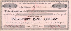 Promontory Ranch Co. Issued to George Crocker - 1898 or 1909 dated Autographed Stocks and Bonds