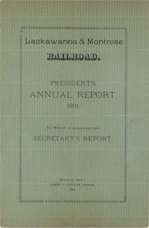 Annual Report of the Lackawanna and Montrose Railroad - 1891-1892 dated Americana