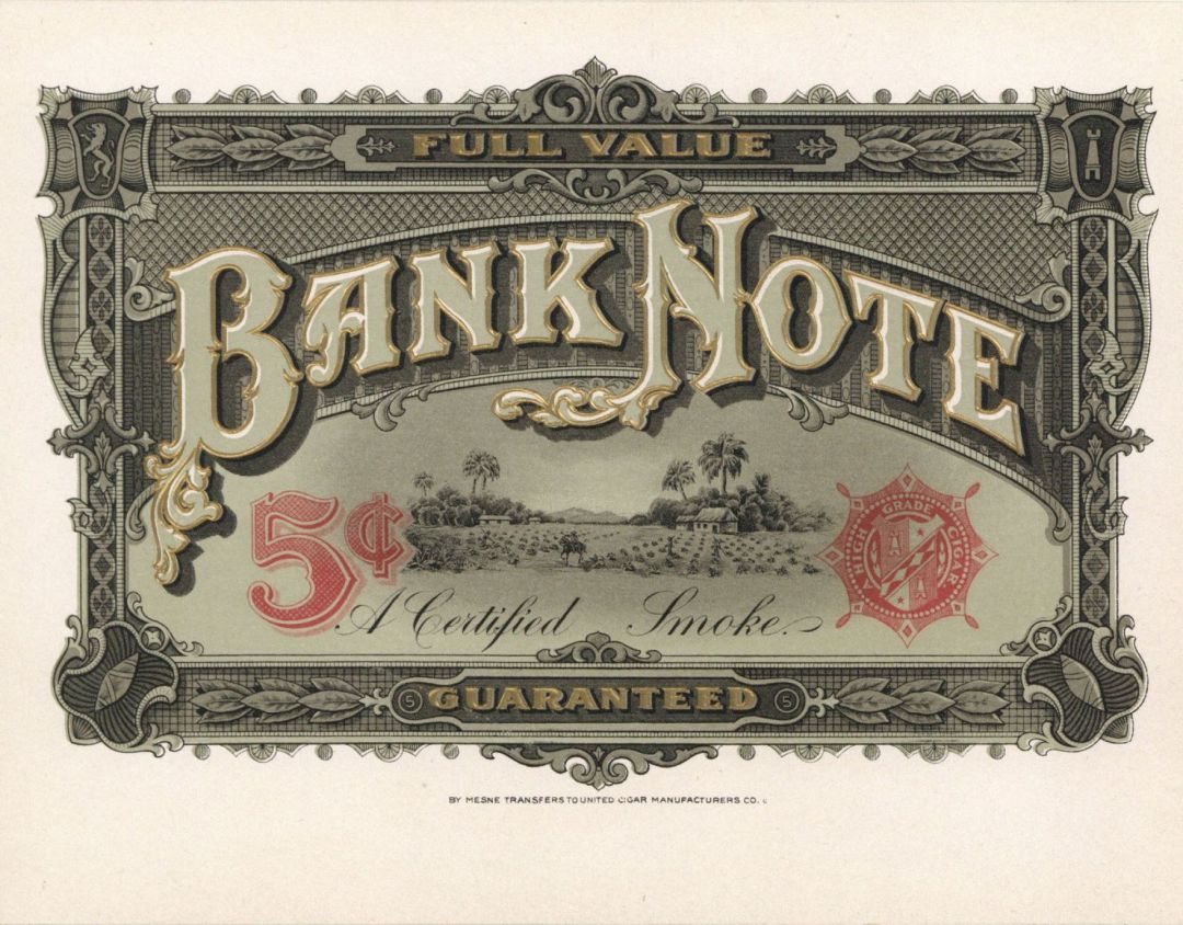 Bank Note - Cigar Box Label - <b>Not Actual Cigars</b>