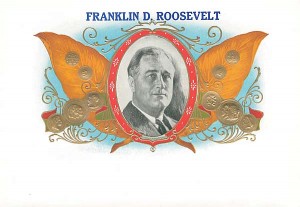 Franklin D. Roosevelt - <b>Not Actual Cigars</b>