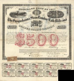 Susquehanna Steam Lumber and Lath Mills and Lumber Drying Co. - $500 Bond dated 1877