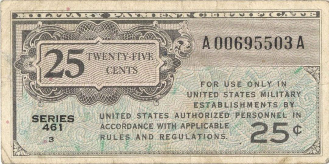 Military Payment Certificate - Series 461 - 25 Cents