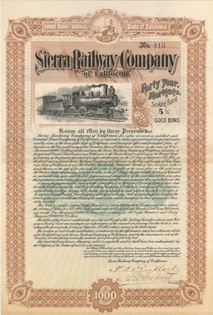 Sierra Railway Company of California - 1904 dated $1,000 Bond