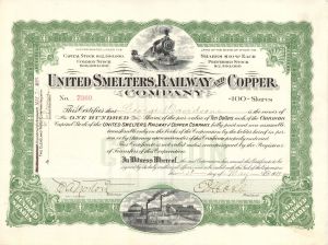 United Smelters, Railway and Copper Co. - 1909 dated Stock Certificate